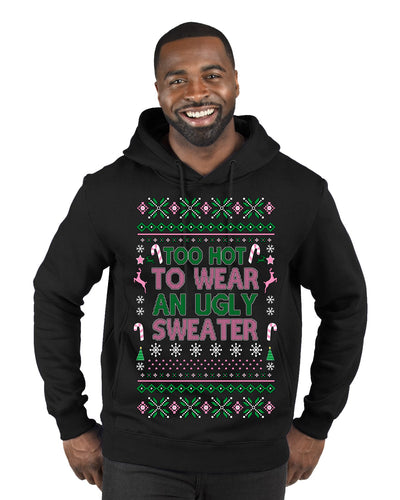 Too Hot to Wear an Ugly Sweater, Funny Pink Candy Cane Cut Diva Girl Reindeer Xmas Ugly Christmas Sweater Premium Graphic Hoodie Sweatshirt