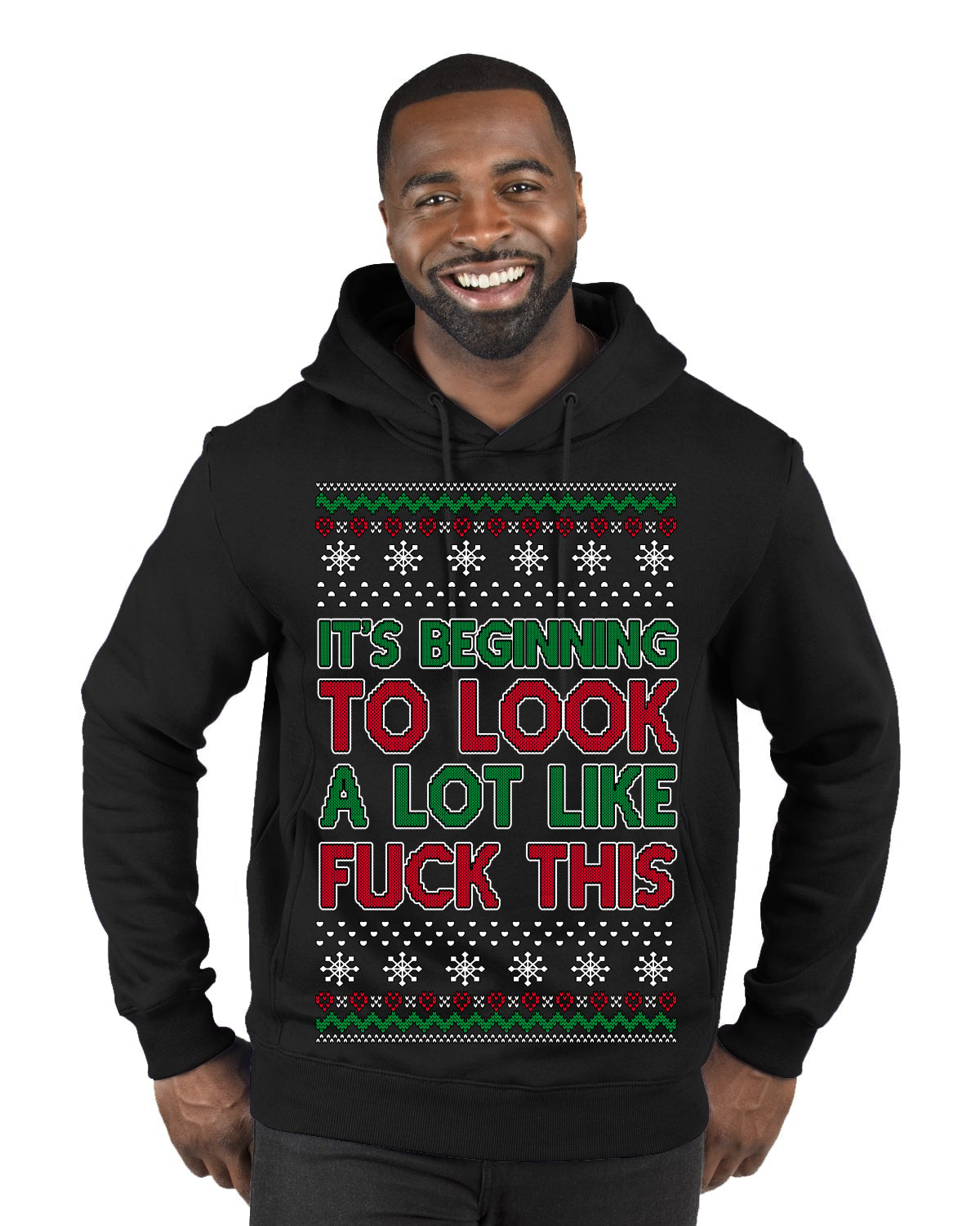 It's Beginning to Look a Lot Like Fuck This Funny Ugly Christmas Sweater Premium Graphic Hoodie Sweatshirt