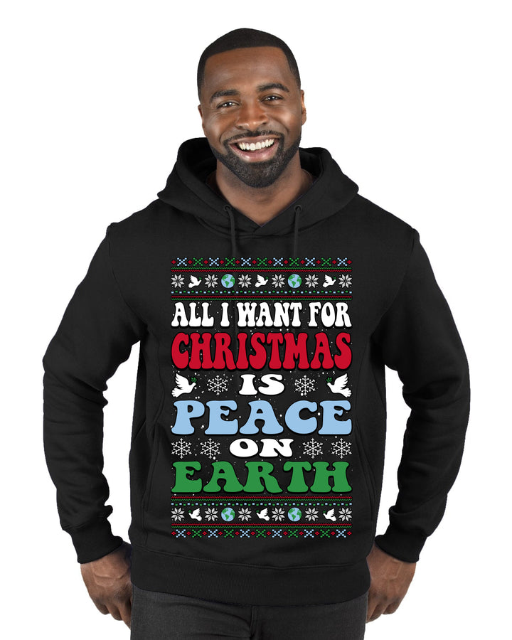 All I Want For Christmas Is Peace on Earth  Ugly Christmas Sweater Premium Graphic Hoodie Sweatshirt
