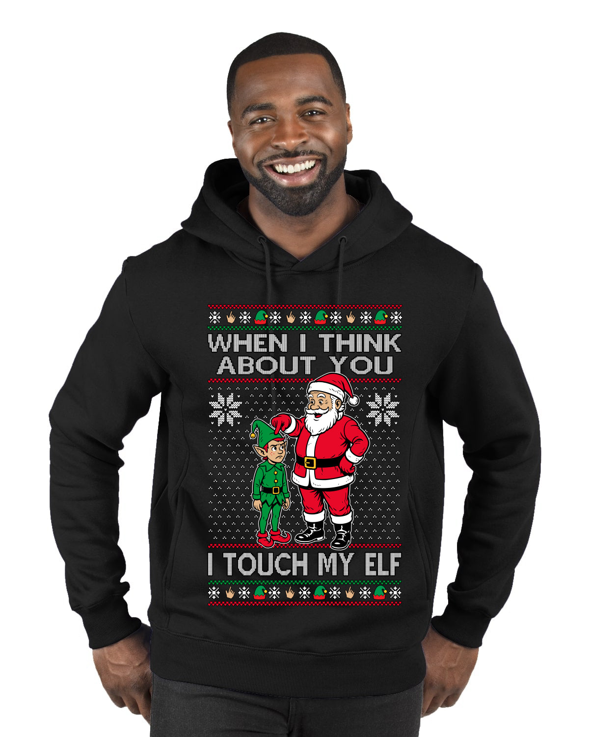 When I Think About You I Touch My Elf, Ugly Christmas Sweater Premium Graphic Hoodie Sweatshirt