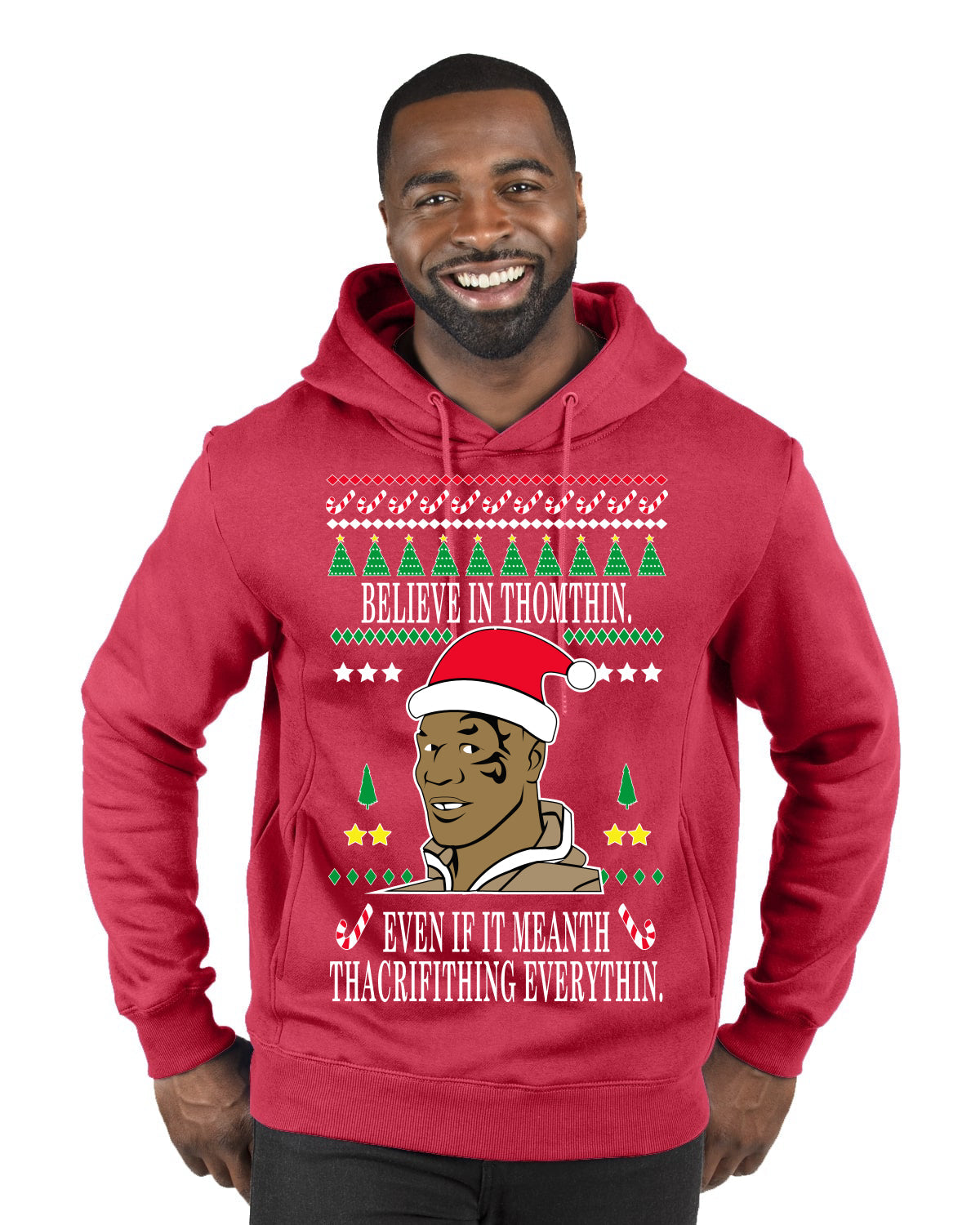 Lisp Believe In Thomthin Thacrifithing Everythin Ugly Christmas Sweater Premium Graphic Hoodie Sweatshirt