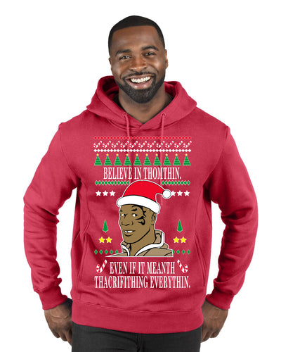 Lisp Believe In Thomthin Thacrifithing Everythin Ugly Christmas Sweater Premium Graphic Hoodie Sweatshirt