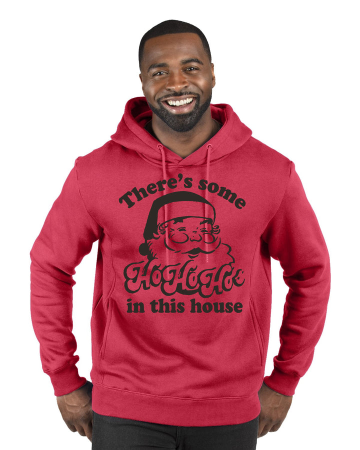 Theres some Ho Ho Ho in this House Ugly Christmas Sweater Premium Graphic Hoodie Sweatshirt