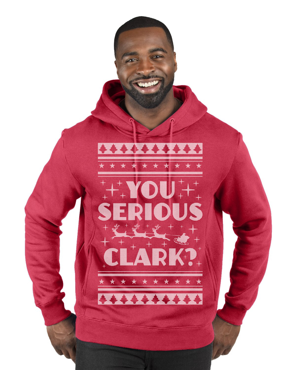 You Serious Clark Christmas Vacation Movie Ugly Christmas Sweater Premium Graphic Hoodie Sweatshirt