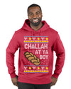 Challah At Ya Boy Ugly Christmas Sweater Premium Graphic Hoodie Sweatshirt