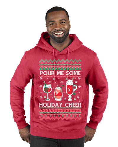 Pour Me Some Holiday Cheer Ugly Christmas Sweater Premium Graphic Hoodie Sweatshirt