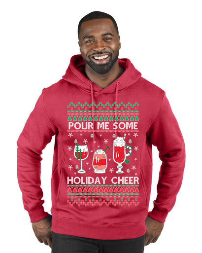 Pour Me Some Holiday Cheer Ugly Christmas Sweater Premium Graphic Hoodie Sweatshirt