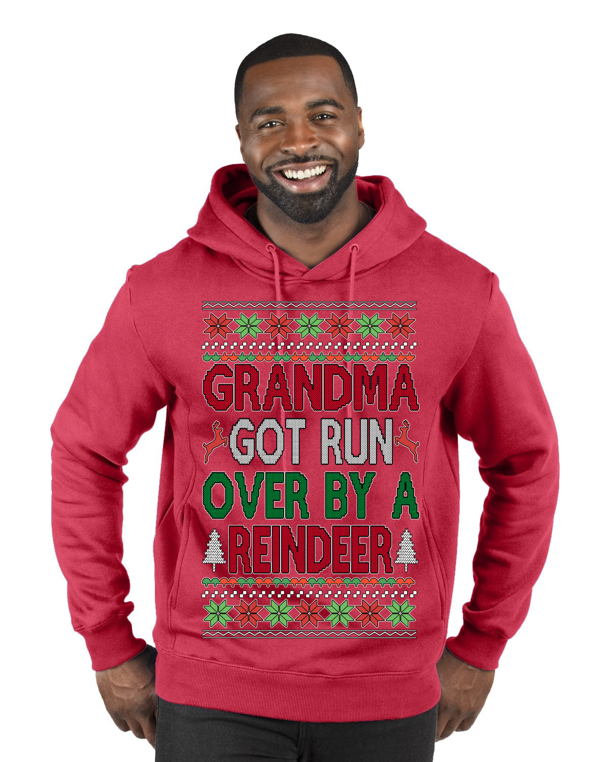 Grandma Got Ran Over by a Reindeer | Classic Xmas Song Holiday Movie Quote Ugly Christmas Sweater Premium Graphic Hoodie Sweatshirt