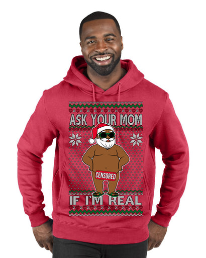 Ask Your Mom If I'm Real Funny Black Santa Claus Censored Ugly Christmas Sweater Premium Graphic Hoodie Sweatshirt