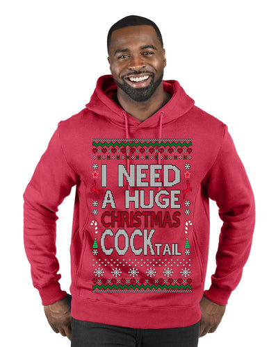 I Need a Huge Christmas Cocktail Funny Dirty Joke Drinking Ugly Christmas Sweater Premium Graphic Hoodie Sweatshirt