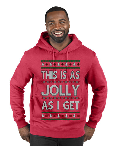 This Is As Jolly As I Get, Funny Humor, Ugly Christmas Sweater Premium Graphic Hoodie Sweatshirt