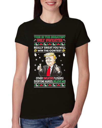 Trump This is the Greatest Ugly Christmas Sweater Womens Slim Fit Junior Tee