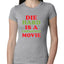 Die Hard is a Christmas Movie Christmas Womens Slim Fit Junior Tee