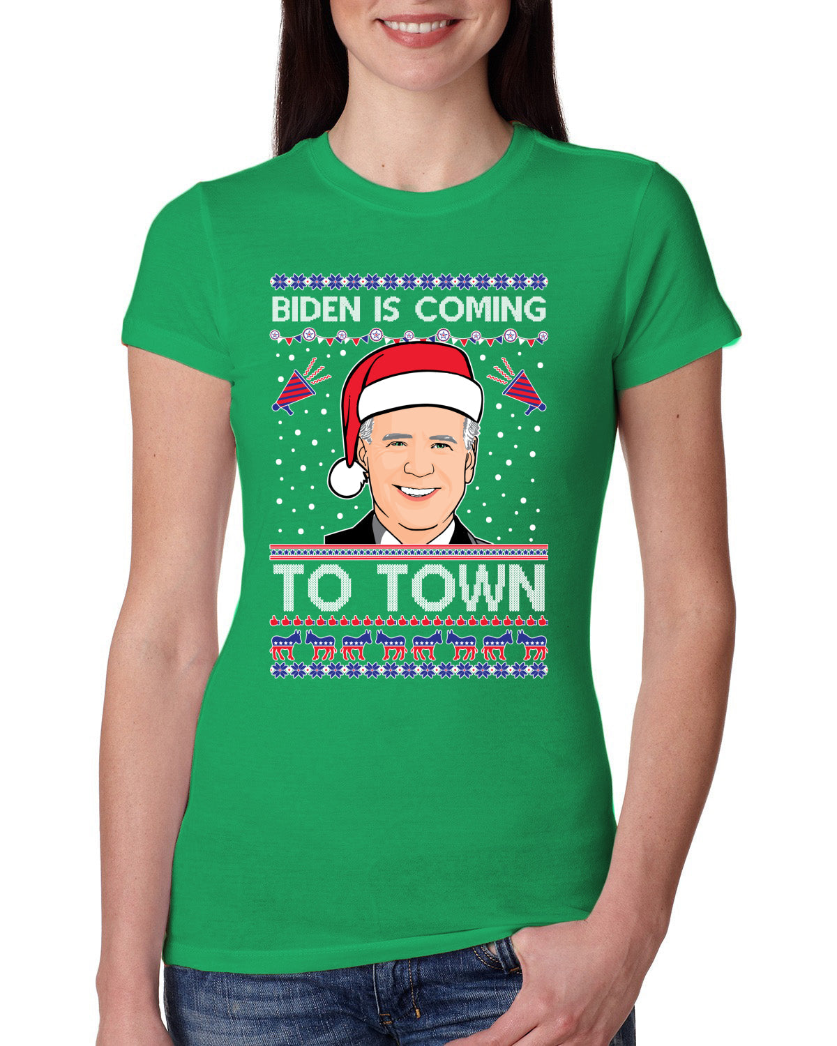 Biden Is Coming To Town Ugly Christmas Sweater Womens Slim Fit Junior Tee