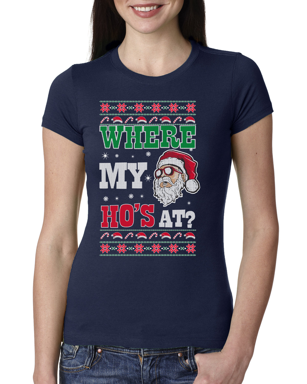 Where my Hos At Santa Funny Ugly Christmas Sweater Womens Slim Fit Junior Tee
