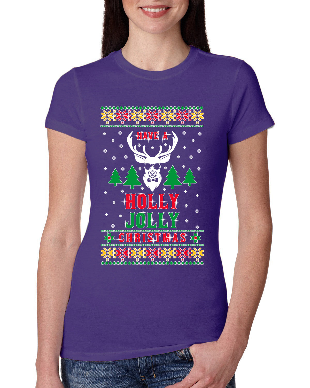 Have A Holly Jolly Christmas Ugly Christmas Sweater Womens Slim Fit Junior Tee