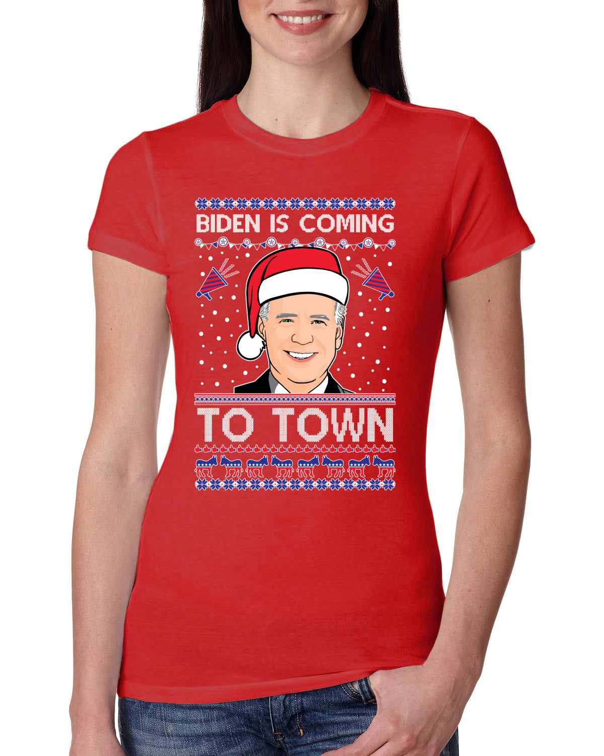 Biden Is Coming To Town Ugly Christmas Sweater Womens Slim Fit Junior Tee