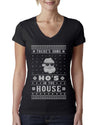 Theres Some Hos in the House Santa Ugly Christmas Sweater Womens Junior Fit V-Neck Tee