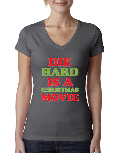 Die Hard is a Christmas Movie Christmas Womens Junior Fit V-Neck Tee