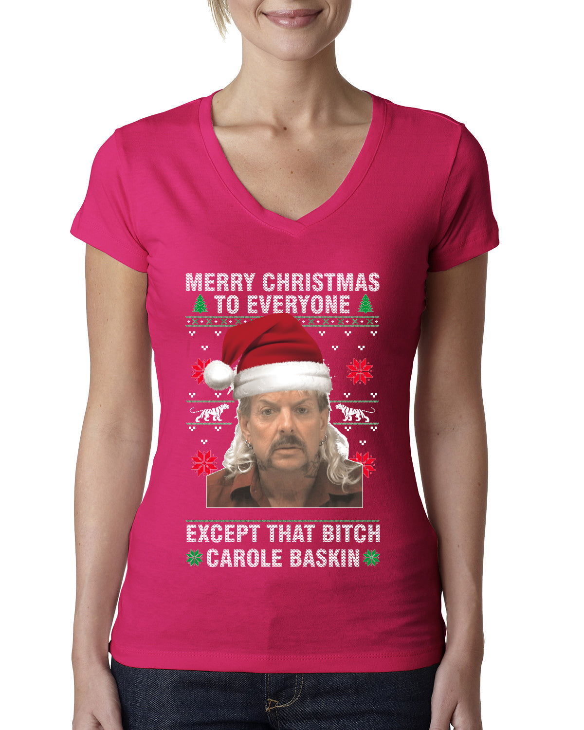 Merry Christmas to Everyone Except Carole Baskin Ugly Christmas Sweater Womens Junior Fit V-Neck Tee