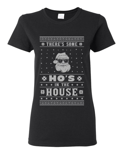 Theres Some Hos in the House Santa Ugly Christmas Sweater Womens Graphic T-Shirt