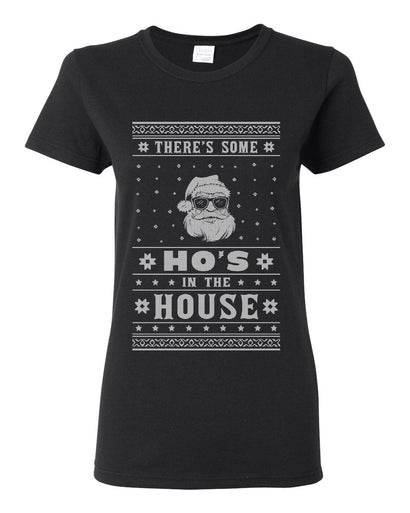 Theres Some Hos in the House Santa Ugly Christmas Sweater Womens Graphic T-Shirt