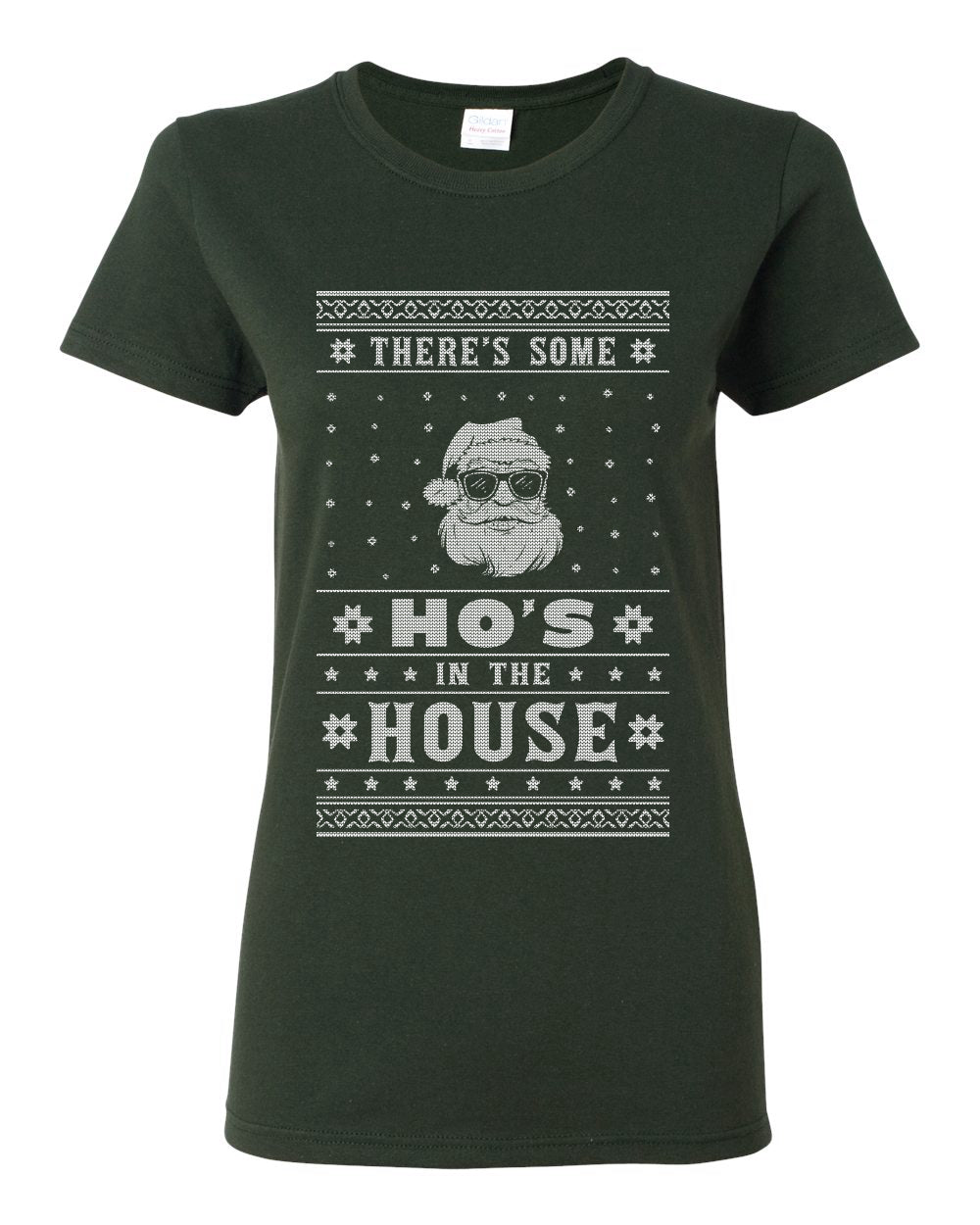 Theres Some Hos in the House Santa Ugly Christmas Sweater Womens Graphic T-Shirt