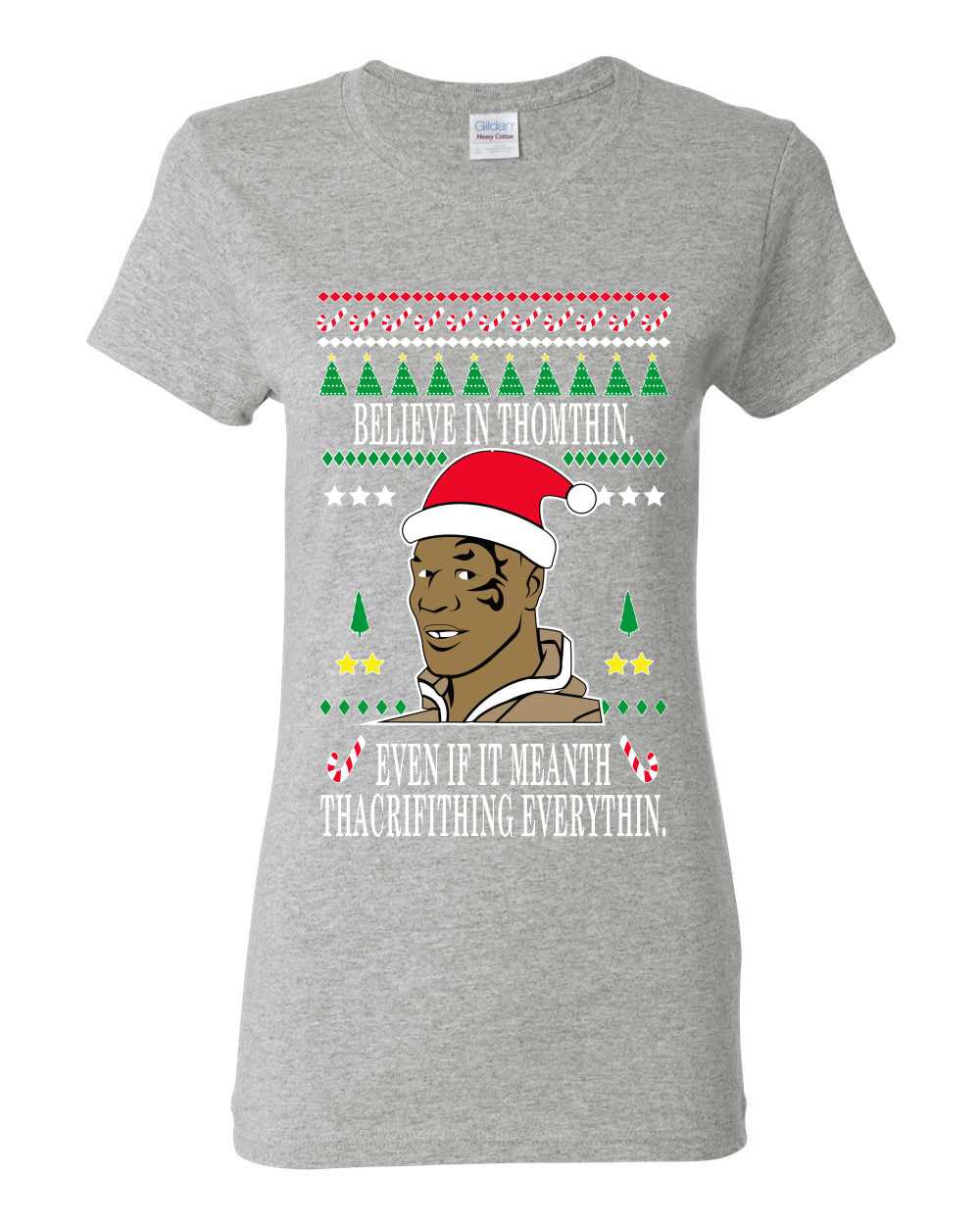 Lisp Believe In Thomthin Thacrifithing Everythin Ugly Christmas Sweater Womens Graphic T-Shirt