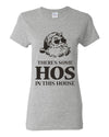 Theres some Hos in this House Ugly Christmas Sweater Womens Graphic T-Shirt