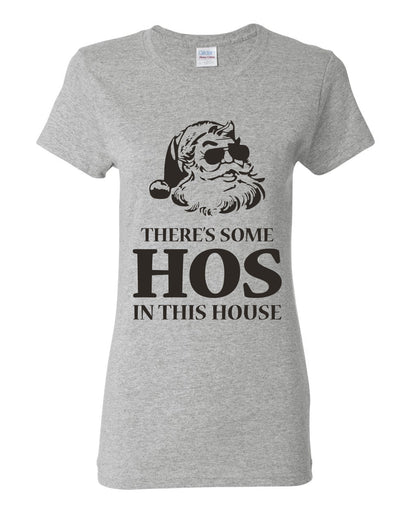 Theres some Hos in this House Ugly Christmas Sweater Womens Graphic T-Shirt