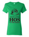 Theres some Hos in this House Ugly Christmas Sweater Womens Graphic T-Shirt