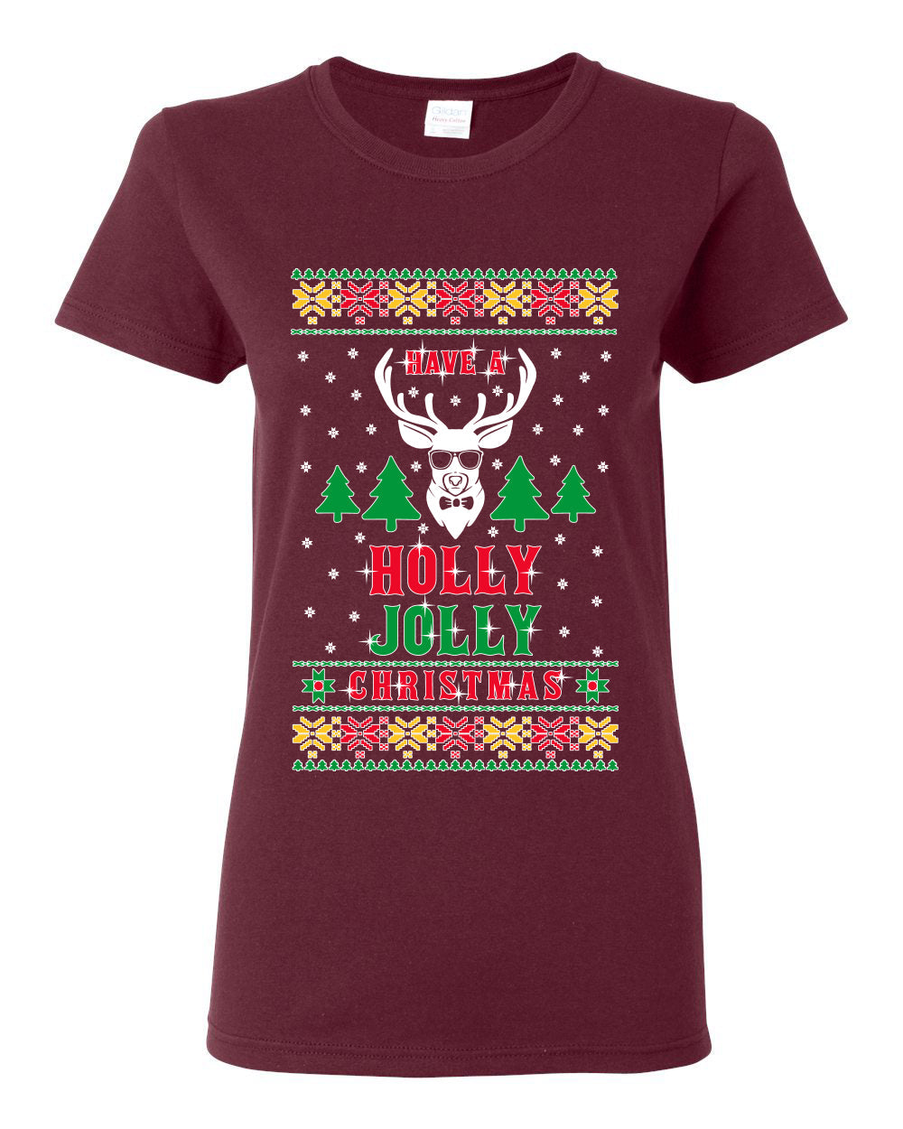 Have A Holly Jolly Christmas Ugly Christmas Sweater Womens Graphic T-Shirt