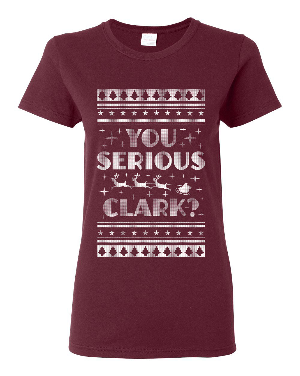 You Serious Clark Christmas Vacation Movie Ugly Christmas Sweater Womens Graphic T-Shirt