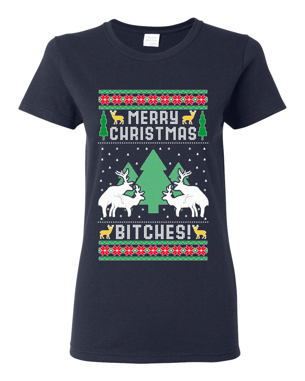 Merry Christmas Bitches Ugly Christmas Sweater Womens Graphic T-Shirt