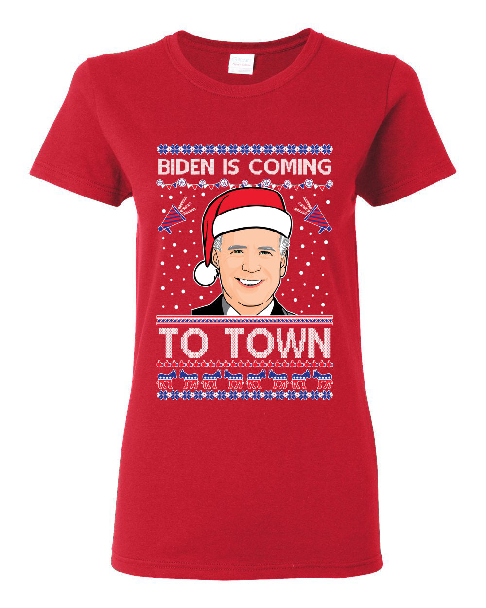 Biden Is Coming To Town Ugly Christmas Sweater Womens Graphic T-Shirt
