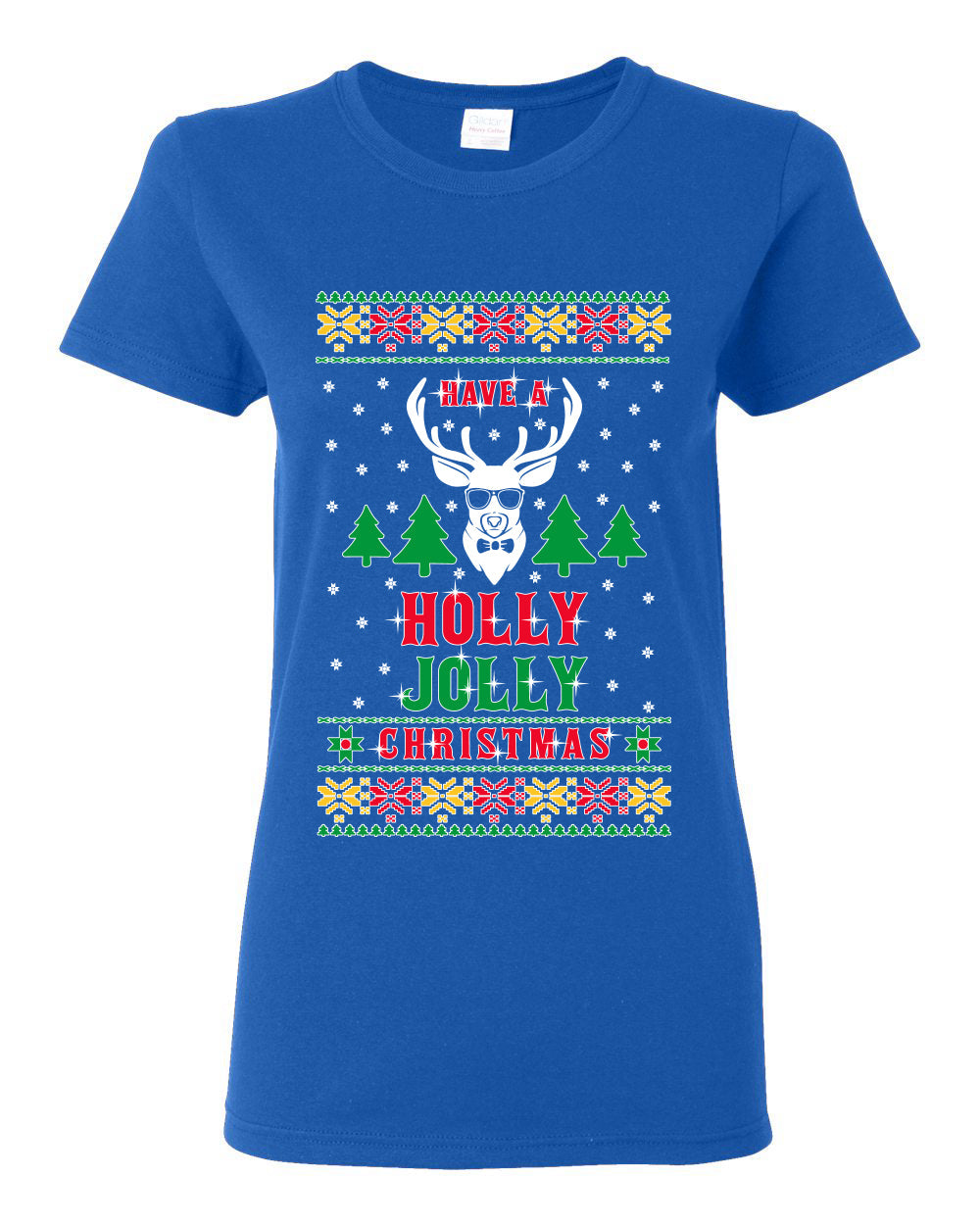Have A Holly Jolly Christmas Ugly Christmas Sweater Womens Graphic T-Shirt