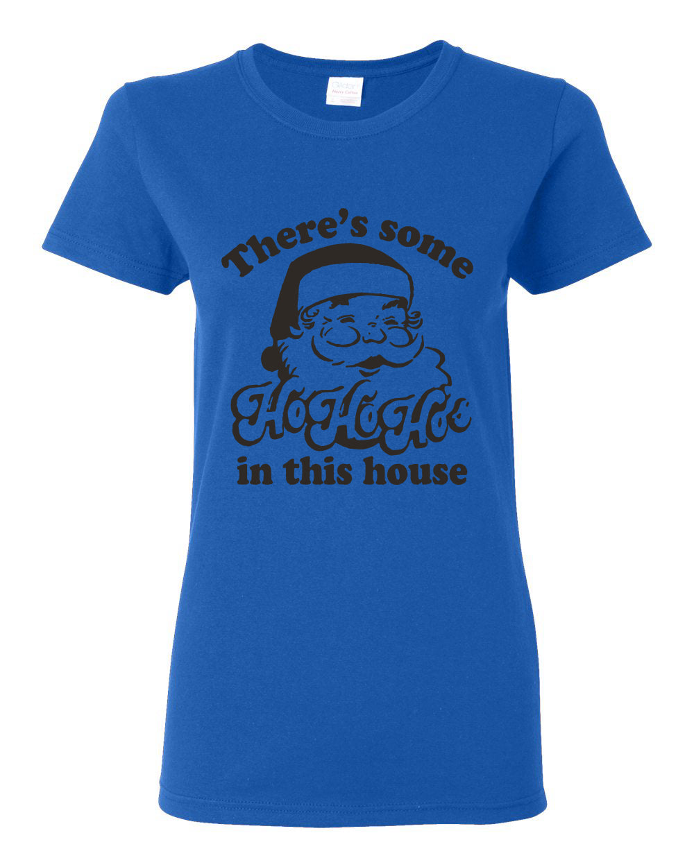 Theres some Ho Ho Ho in this House Ugly Christmas Sweater Womens Graphic T-Shirt