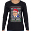Santas Coming That's What She Said Michael Scott Ugly Christmas Sweater Womens Graphic Long Sleeve T-Shirt