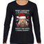 Merry Christmas to Everyone Except Carole Baskin Ugly Christmas Sweater Womens Graphic Long Sleeve T-Shirt