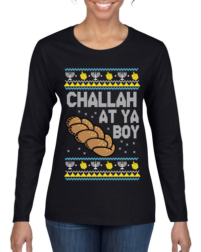 Challah At Ya Boy Ugly Christmas Sweater Womens Graphic Long Sleeve T-Shirt