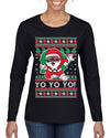 Yo Yo Yo Black Santa Ugly Christmas Sweater Womens Graphic Long Sleeve T-Shirt