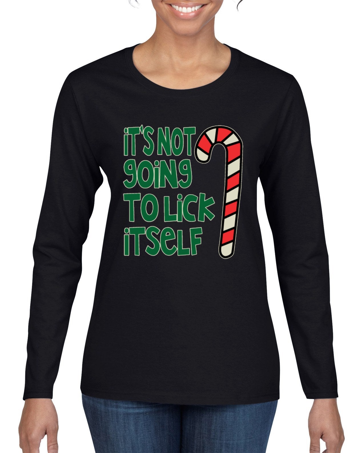 Candy Cane Not Going to Lick Itself Christmas Womens Graphic Long Sleeve T-Shirt