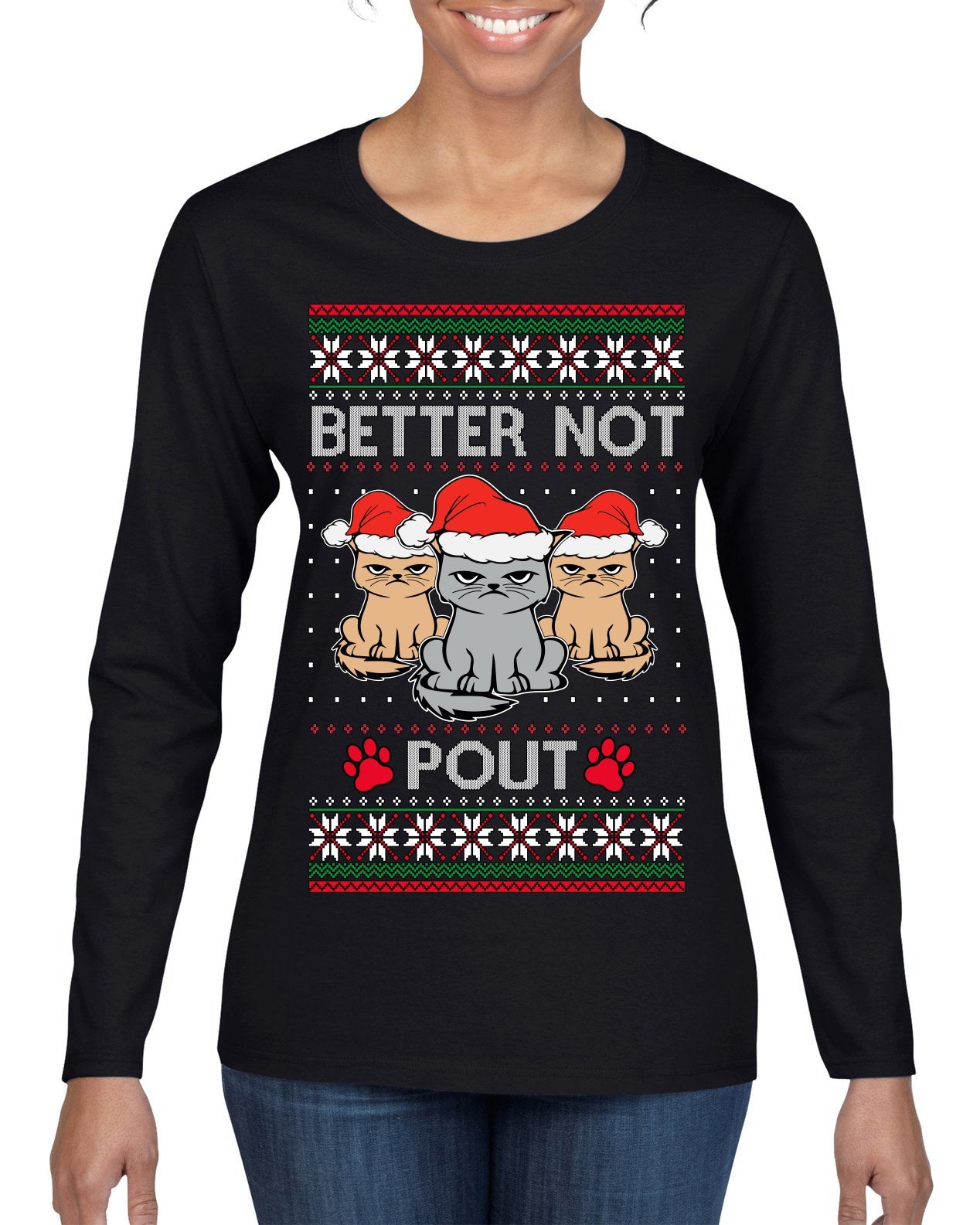 Better Not Pout, Cute Sad Santa Cats | Funny Ugly Christmas Sweater Womens Graphic Long Sleeve T-Shirt
