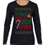 It's Not Going to Suck Itself Funny Candy Cane Ugly Christmas Sweater Womens Graphic Long Sleeve T-Shirt