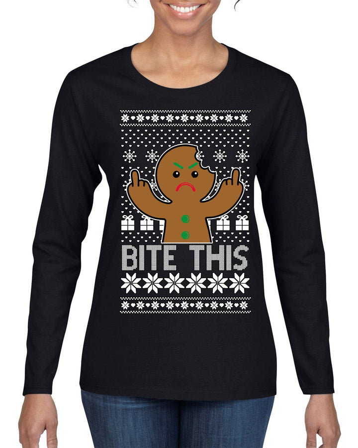 Bite This, Funny Gingerbread Cookie Offensive Inappropriate Middle Finger, F U Ginger Bread Dirty Novelty Xmas Ugly Christmas Sweater Womens Graphic Long Sleeve T-Shirt