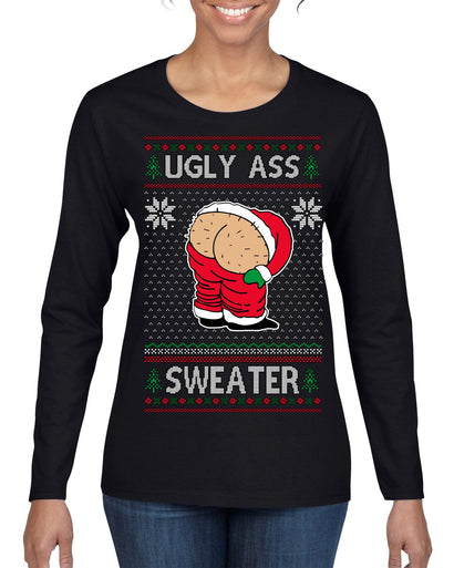 Ugly Ass Sweater Funny Santa Claus Butt Xmas Ugly Christmas Sweater Womens Graphic Long Sleeve T-Shirt