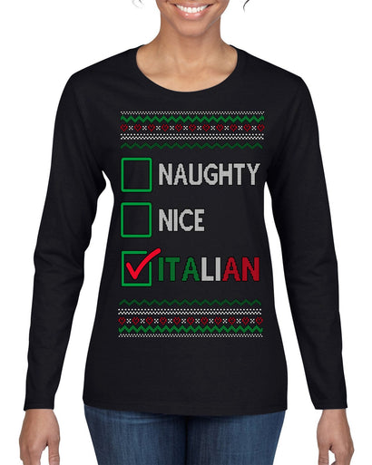 Naughty Nice Italian Funny Italians Italy Colors Ugly Christmas Sweater Womens Graphic Long Sleeve T-Shirt