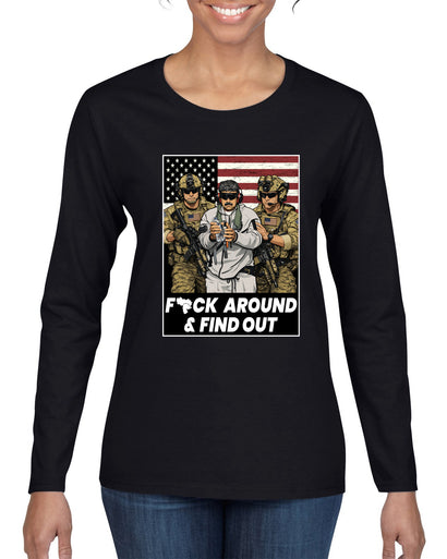 F Around & Find Out Venezuelan Dictator Maduro Captured Sweater, Womens Graphic Long Sleeve T-Shirt