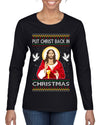 Put Christ Back In Christmas Ugly Christmas Sweater Womens Graphic Long Sleeve T-Shirt