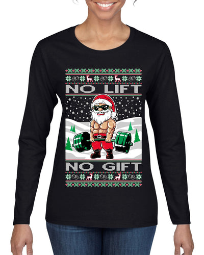 No Lift No Gift Fitness Workout Santa Ugly Christmas Sweater Womens Graphic Long Sleeve T-Shirt